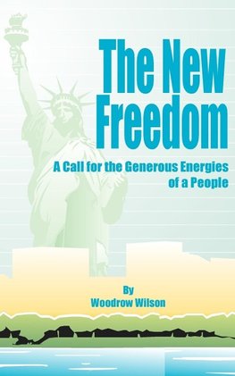 The New Freedom