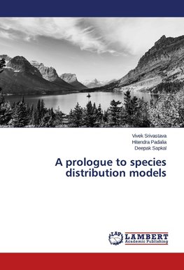 A prologue to species distribution models