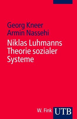 Niklas Luhmanns Theorie sozialer Systeme