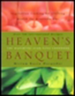 Heaven's Banquet: Vegetarian Cooking for Lifelong Health the Ayurveda Way