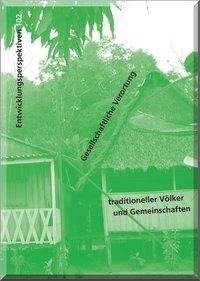 Gesellschaftliche Verortung traditioneller Völker und Gemeinschaften