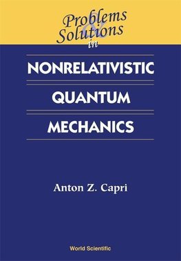 Z, C:  Problems And Solutions In Nonrelativistic Quantum Mec