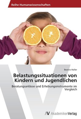 Belastungssituationen von Kindern und Jugendlichen