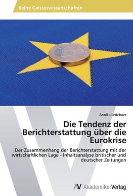 Die Tendenz der Berichterstattung über die Eurokrise