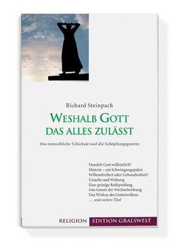 Steinpach, R: Weshalb Gott das alles zulässt