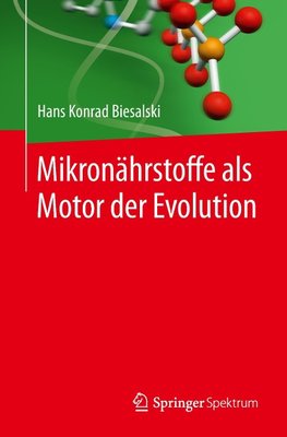 Mikronährstoffe als Motor der Evolution