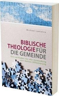 Biblische Theologie für die Gemeinde