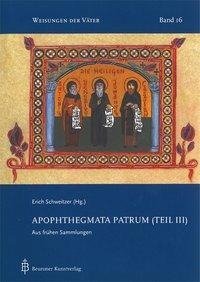 Apophthegmata Patrum (Teil III)