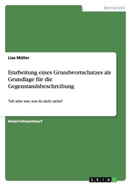 Erarbeitung eines Grundwortschatzes als Grundlage für die Gegenstandsbeschreibung