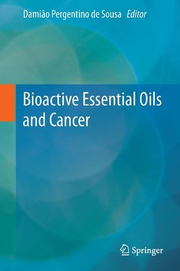 Bioactive Essential Oils and Cancer