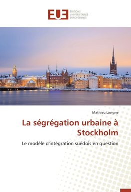 La ségrégation urbaine à Stockholm