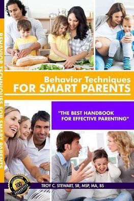 Behavior Techniques for Smart Parents Prem. Edition