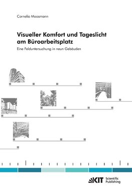 Visueller Komfort und Tageslicht am Büroarbeitsplatz. Eine Felduntersuchung in neun Gebäuden