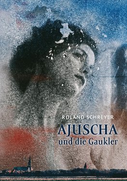 Ajuscha und die Gaukler