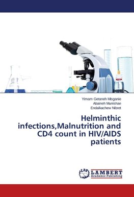 Helminthic infections,Malnutrition and CD4 count in HIV/AIDS patients