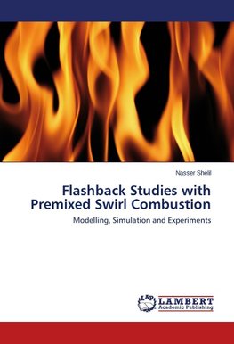 Flashback Studies with Premixed Swirl Combustion