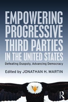 Martin, J: Empowering Progressive Third Parties in the Unite