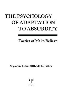 Fisher, S: Psychology of Adaptation To Absurdity