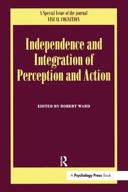 Independence and Integration of Perception and Action