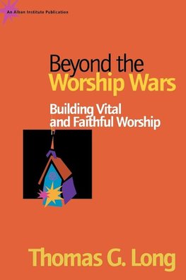 Beyond the Worship Wars