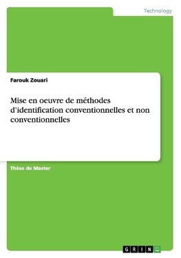 Mise en oeuvre de méthodes d'identification conventionnelles et non conventionnelles