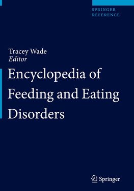 Encyclopedia of Feeding and Eating Disorders