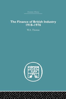 The Finance of British Industry, 1918-1976