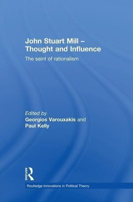 Varouxakis, G: John Stuart Mill - Thought and Influence