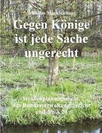 Gegen Könige ist jede Sache ungerecht