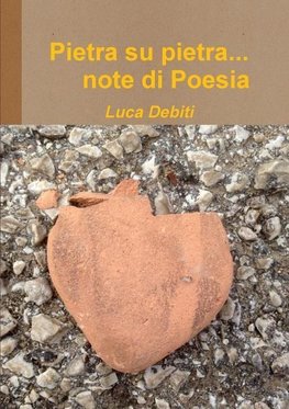 Pietra su pietra... note di Poesia