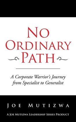 No Ordinary Path