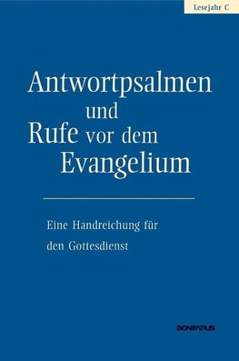 Antwortpsalmen und Rufe vor dem Evangelium - Lesejahr C