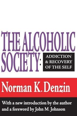 Denzin, N: Alcoholic Society