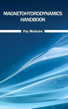 Magnetohydrodynamics Handbook