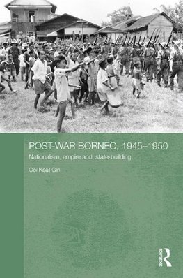 Gin, O: Post-War Borneo, 1945-1950