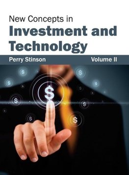 New Concepts in Investment and Technology