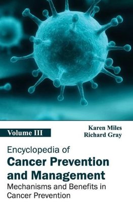 Encyclopedia of Cancer Prevention and Management