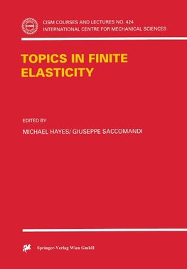 Topics in Finite Elasticity