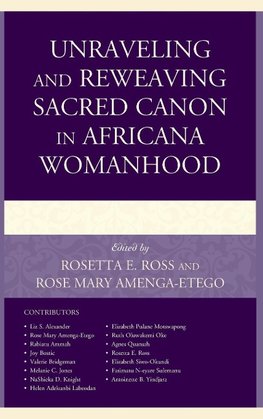 Unraveling and Reweaving Sacred Canon in Africana Womanhood