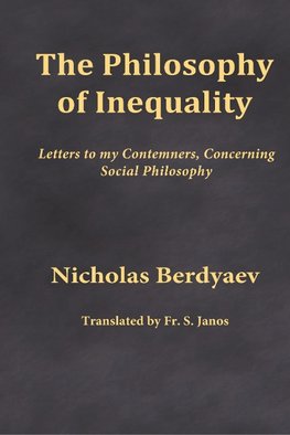 The Philosophy of Inequality