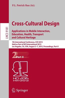 Cross-Cultural DesignApplications in Mobile Interaction, Education, Health, Transport and Cultural Heritage