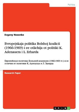 Evropejskaja politika Bolshoj koalicii (1966-1969) i ee otlichija ot politiki K. Adenauera i L. Erharda