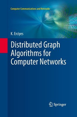 Distributed Graph Algorithms for Computer Networks