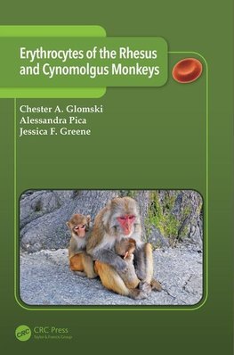 Glomski, C: Erythrocytes of the Rhesus and Cynomolgus Monkey