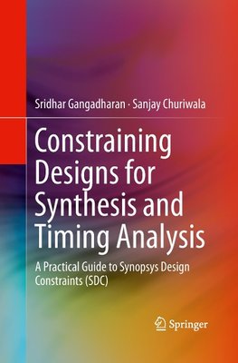 Constraining Designs for Synthesis and Timing Analysis