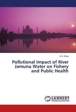 Pollutional Impact of River Jamuna Water on Fishery and Public Health