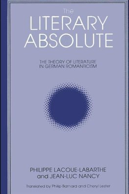 Lacoue-Labarthe, P: Literary Absolute