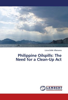 Philippine Oilspills: The Need for a Clean-Up Act