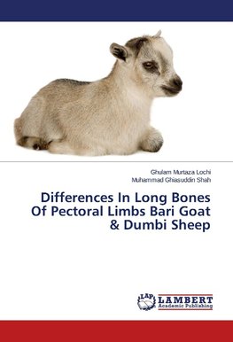 Differences In Long Bones Of Pectoral Limbs Bari Goat & Dumbi Sheep