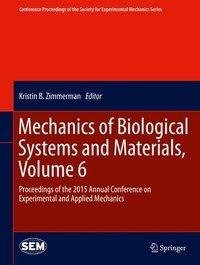 Mechanics of Biological Systems and Materials, Volume 6